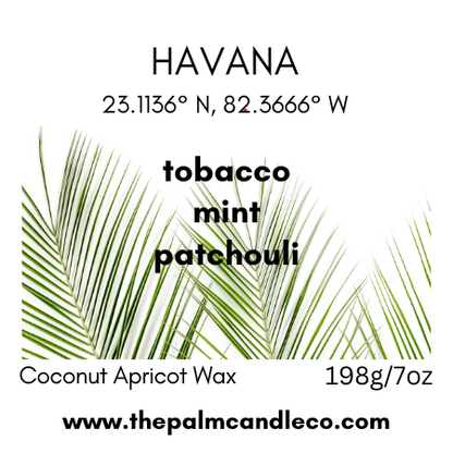 HAVANA: tobacco~mint~ patchouli